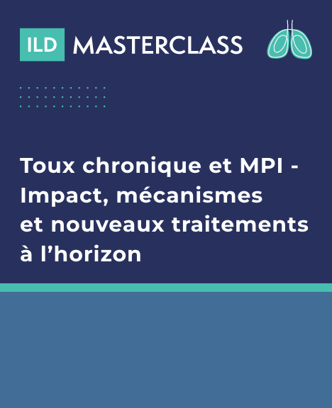 Toux chronique et MPI - Impact, mécanismes et nouveaux traitements à l’horizon